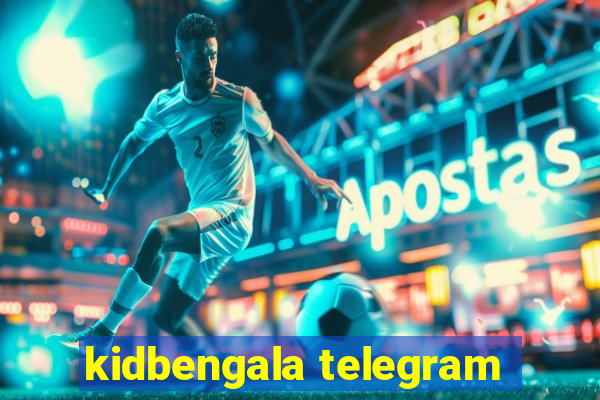 kidbengala telegram